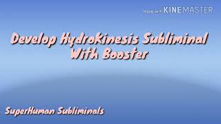 Develop Hydrokinesis Fast Subliminal [upl. by Elwira788]