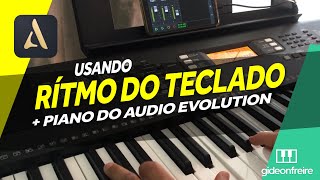 USANDO RITMOS DE BATERIA STYLES DO TECLADO COM AUDIO EVOLUTION [upl. by Anawik]