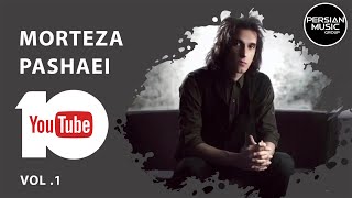 Morteza Pashaei  Best Songs 2019  Vol 1  مرتضی پاشایی  10 تا از بهترین آهنگ ها [upl. by Deerc]