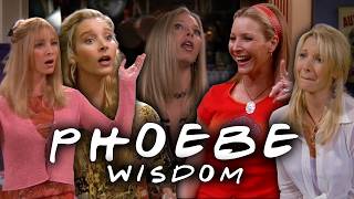 The Ones With Phoebe Wisdom  Friends [upl. by Arbmat]