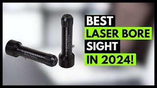 5 Best Laser Bore Sights 2024 [upl. by Leaper818]