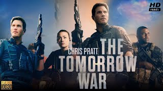 The Tomorrow War Full Movie Review And Facts  Chris Pratt Yvonne Strahovski Betty Gilpin Lynn [upl. by Porcia874]