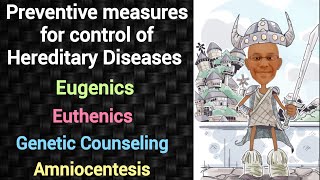 Preventive measures for control of Hereditary Diseases  Eugenics  Eurhenics  Genetic Counseling [upl. by Ellenehs]