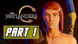 THE WAYLANDERS PC Gameplay Walkthrough Part 1  Zoey the Ranger [upl. by Almita85]