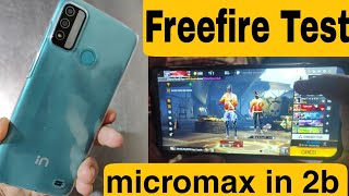 Micromax IN 2B Freefire Test and Gameplay  micromax in 2b gaming test  micromax in 2b  UNBOXING [upl. by Charita]