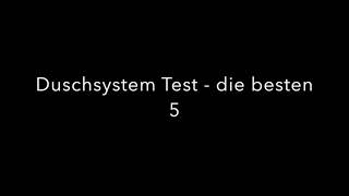 Duschsystem Test 2018  die besten 5 im Vergleich [upl. by Boffa]