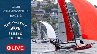 Manly 16ft Skiff Sailing Club Championship Race 3 [upl. by Hgielsel]