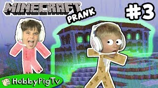 Minecraft Prank 3 Creepy Mansion HobbyPigTV [upl. by Treboh481]