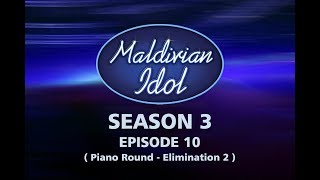 Maldivian Idol S3E10  Full Episode [upl. by Anaitsirhc]