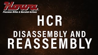 HOWA HCR disassembly and reassembly [upl. by Aralk]