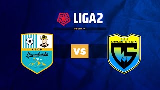 ⚽ DEPORTIVO LLACUABAMBA VS CARLOS STEIN  LIGA 2  FECHA 9 [upl. by God616]