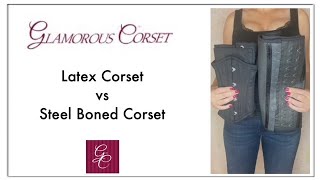 Steel Boned Corset vs Latex Corset [upl. by Salesin]