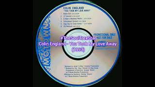 Colin England  You Took My Love Away 1993 TheSoulTrexStar [upl. by Eicnahc979]