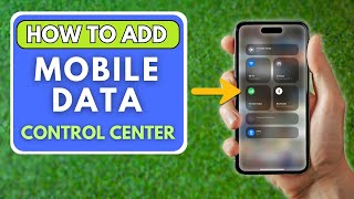 iOS 18 Update How to Add Mobile Data to Control Center on Your iPhone [upl. by Griswold]