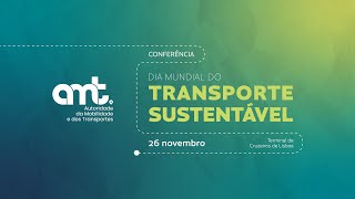 Conferência quotDia Mundial do Transporte Sustentávelquot [upl. by Garnette910]