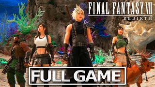 FINAL FANTASY 7 REBIRTH Full Gameplay Walkthrough  No Commentary【FULL GAME】HD [upl. by Yirinec]