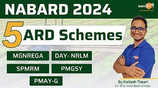 NABARD 2024  5 ARD Schemes  MGNREGA DAY NRLM SPMRM PMAYG amp PMGSY By Kailash Sir [upl. by Treiber998]