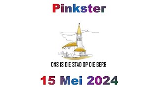 NG Kerk Louis Trichardt  PINKSTER  16 Mei 2024 [upl. by Kimberley430]