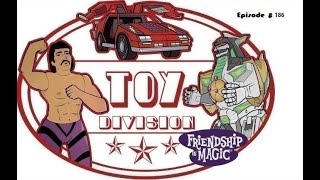 Toy Division Live 186 The Toys Team Up [upl. by Shevlo]