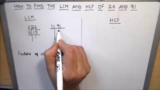 How to find the LCM and HCF of 26 and 91  Finding lcm and hcf of two numbers [upl. by Zeph198]