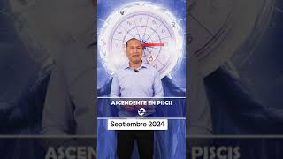 Piscis Ascendente Septiembre 2024 piscis transitosastrologicos horoscopo astrologia [upl. by Orabel]