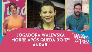 Jogadora Walewska morre após queda do 17º andar  Melhor da Tarde [upl. by Ekram561]