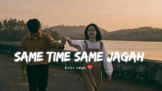 Same Time Same Jagah  Punjabi song lyrics [upl. by Odnalor]