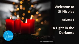 A Light in the Darkness  Advent Sunday 3 December 2023 St Nicolas [upl. by Demodena853]