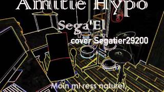 Amitié Hypo  SegaEl cover Segatier29200 [upl. by Skardol]