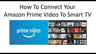 How To Add And Start Watching Amazon Prime Video Movies On Your Smart TV [upl. by Ennail]