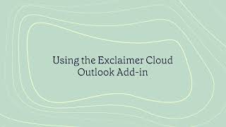 How to use Exclaimer Cloud Outlook Add On [upl. by Leahcimal]