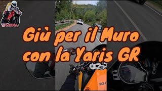 Giù per il Muro con la Yaris GR🔥 [upl. by Otineb490]