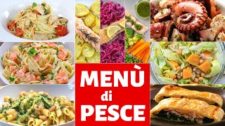 RACCOLTA DI IDEE PER UN MENU DI PESCE  10 Ricette Facili e Veloci per Vigilia Natale e Capodanno [upl. by Anibas]