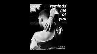 แปลเพลง  quotReminds Me Of Youquot — Sam Smith [upl. by Enelhtac]