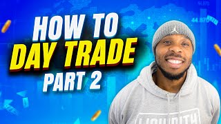 Comprehensive guide on how to day trade forex  Part 2 [upl. by Allerim989]