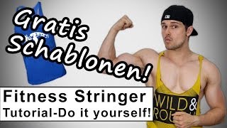 Fitness Stringer basteln  Gratis Schablonen Download [upl. by Chak610]