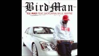 Birdman feat Lil Wayne Nicki Minaj  Why You Mad [upl. by Gisela599]