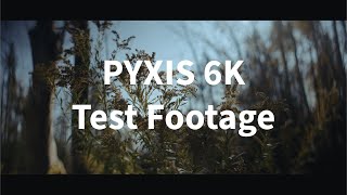 PYXIS 6k Anamorphic Footage Blazar Remus 45mm 15x T2 [upl. by Hsekin]