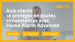 Système dalarme connecté Home Alarm Advanced  test et avis client dArlann  Somfy [upl. by Bennet]