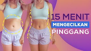 Cara Mengecilkan Perut Dan Pinggang Dalam 15 Menit  Workout Pemula [upl. by Seibold]