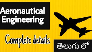 Aeronautical engineering  complete details about AE in btech [upl. by Enrak]