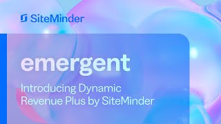 SiteMinder’s emergent 2024 introducing Dynamic Revenue Plus by SiteMinder [upl. by Cayser]