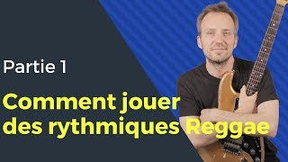 Comment jouer des rythmiques Reggae  Partie 1 [upl. by Noret]