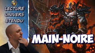 MainNoire la BD sur Blackhand Warlords of Draenor [upl. by Elissa]