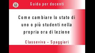 Modificare lo stato di uno o più studenti nella propria ora di lezione  registro Classeviva [upl. by Monteria281]