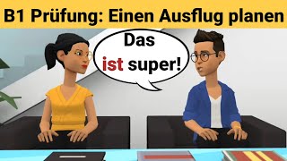 Mündliche Prüfung Deutsch B1  Gemeinsam etwas planenDialog sprechen Teil 3 Ausflug planen [upl. by Mildrid]