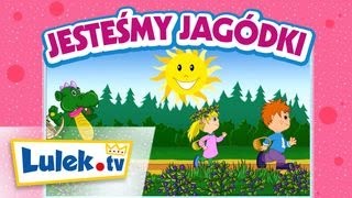 Jesteśmy jagódki 🌿 Piosenki dla dzieci Lulektv [upl. by Mavra598]