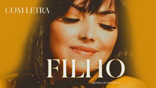 EYSHILA  FILHO  COM LETRA SONY MUSIC [upl. by Ecirtemed889]