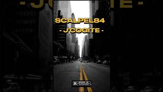 SCALPEL84  JCOGITE [upl. by Nohtahoj]