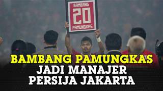 Bambang Pamungkas jadi Manajer Persija Jakarta [upl. by Annadiana]